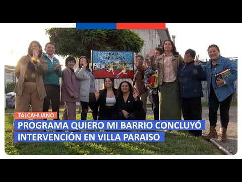 Quiero Mi Barrio concluyó intervención en Villa Paraíso de Talcahuano