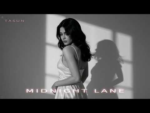 TASUN - Midnight Lane (Original Mix)