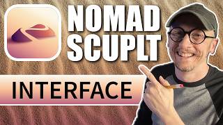Nomad Sculpt Basics: Interface Tour