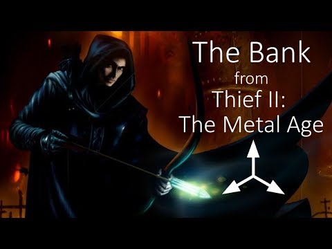 The Bank | Thief II: The Metal Age