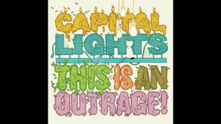 Capital Lights - Worth As Much As A Counterfeit Dollar