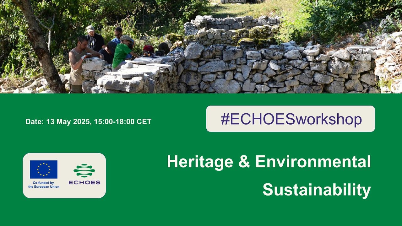 Heritage & Environmental Sustainability | ECHOES Workshop