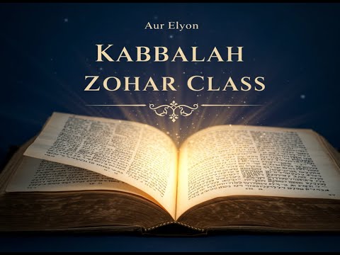 Zohar Class 1 - The Preliminaries