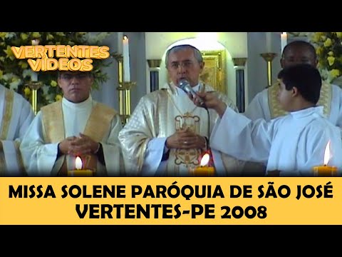 MISSA SOLENE PARÓQUIA DE SÃO JOSÉ VERTENTES-PE 2008