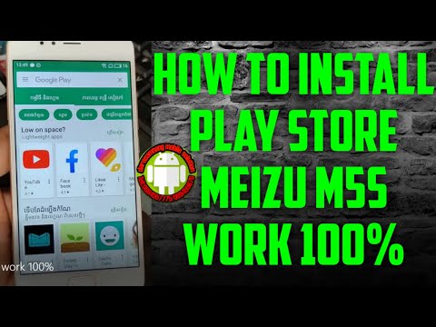 how to install play store meizu m5s work 100%