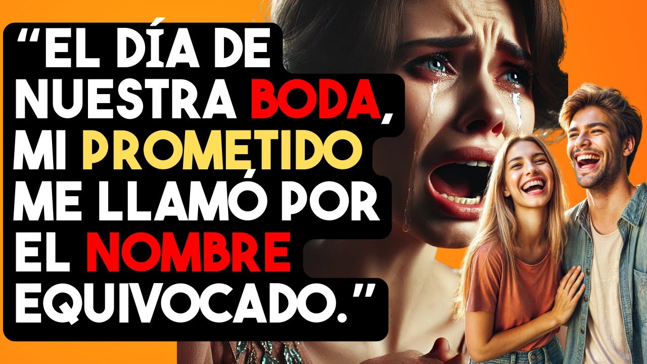 El día de nuestra boda, mi prometido me llamó por el nombre equivocado.