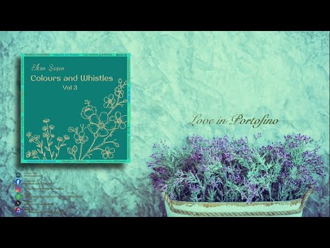 Efkan Şeşen - Love in Portofino © 2024 Sesen Muziek