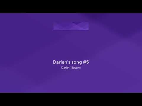 Darien's song #5