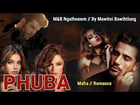 PHUBA ( M&B ) - Complete // Mawitei Bawihtlung 