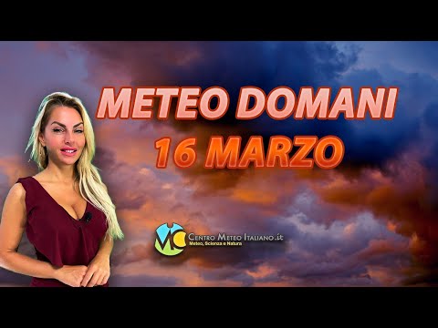 Meteo domani 16 marzo 2023