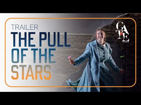 THE PULL OF THE STARS Trailer | Gate Theatre 2024