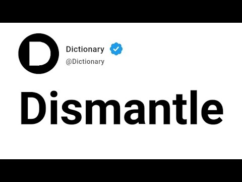 Dismantle Meaning In English