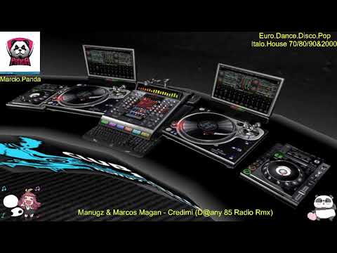 Manugz & Marcos Magan - Credimi (D@any 85 Radio Rmx)