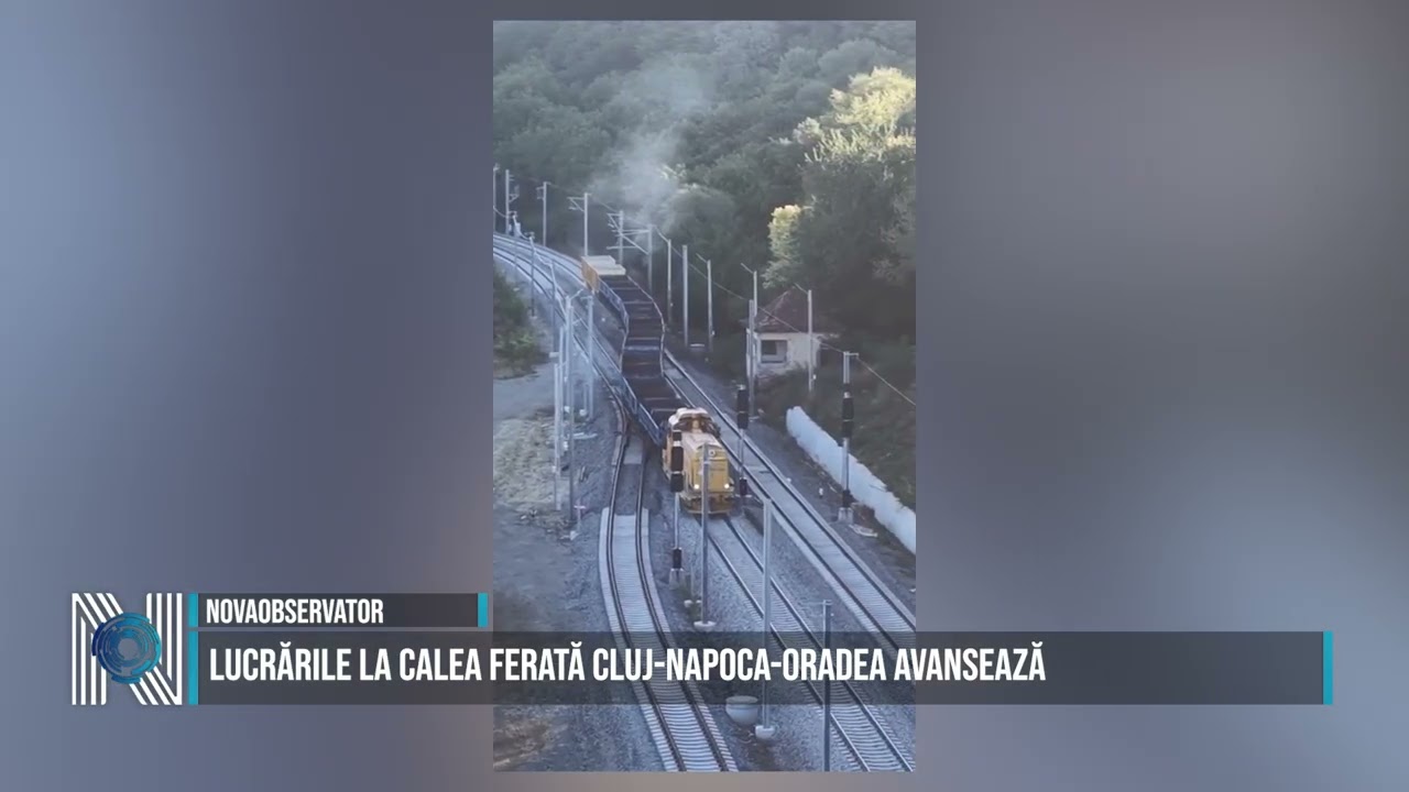 Lucrările la calea ferată Cluj-Napoca-Oradea avansează