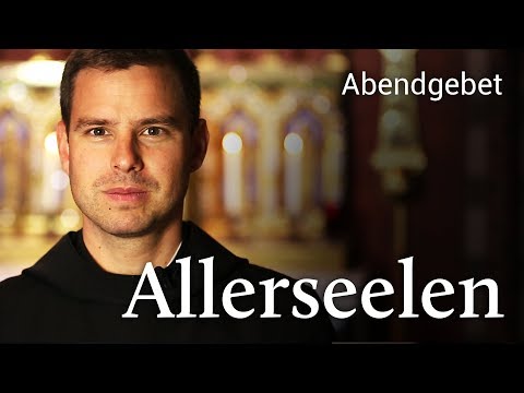 Abendgebet aus Maria Laach Allerseelen