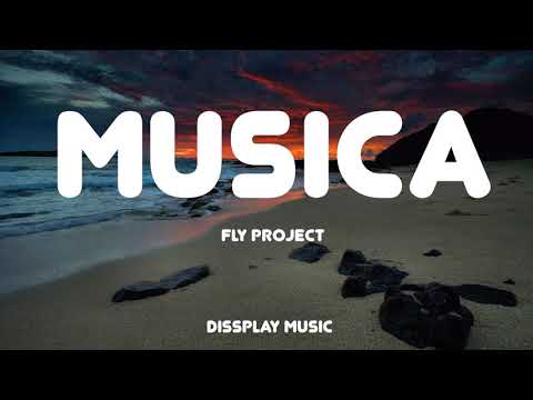 Fly Project Musica with lyrics