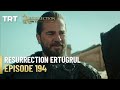 Resurrection Ertugrul Season 3 Episode 194