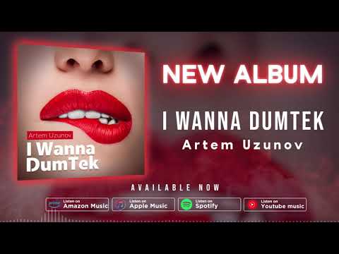 NEW ALBUM 2020 Artem Uzunov - I Wanna DumTek