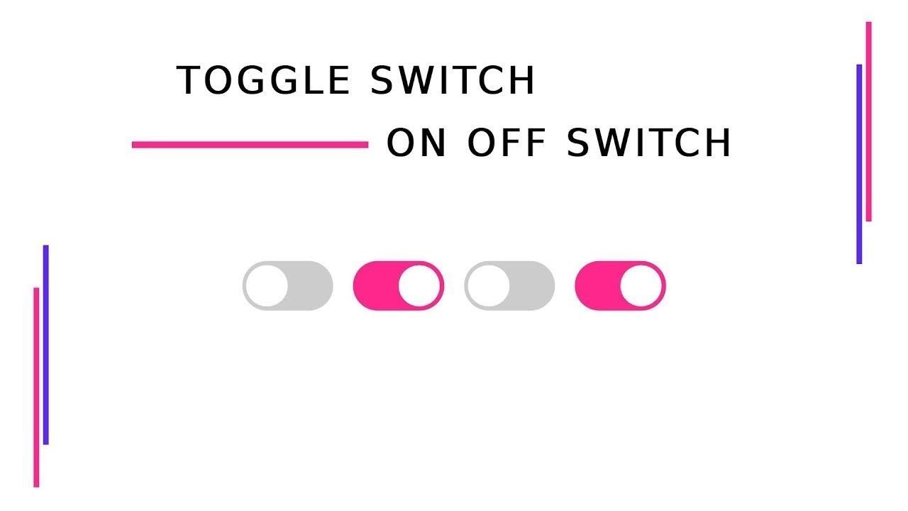 CSS Toggle Switch | On Off Button Design Using HTML And CSS | 4 Minutes Tutorial  2019