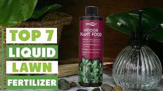 Top 7 Liquid Lawn Fertilizers for Healthy Grass
