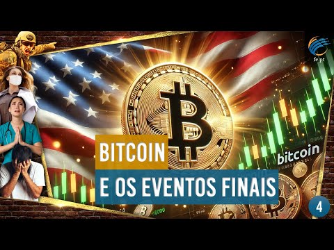 Cronologia dos Eventos Finais - 4. Bitcoin e os Eventos Finais - Ruben Fernandes