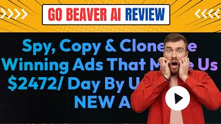 Go Beaver AI Webinar Review & Demo - Watch Me Clone Profitable Ads with AI