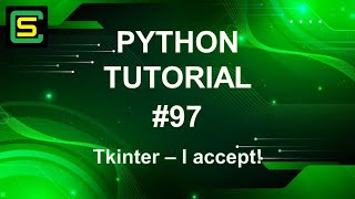 Download the video "Python Tutorial #97 – Tkinter – I accept!"