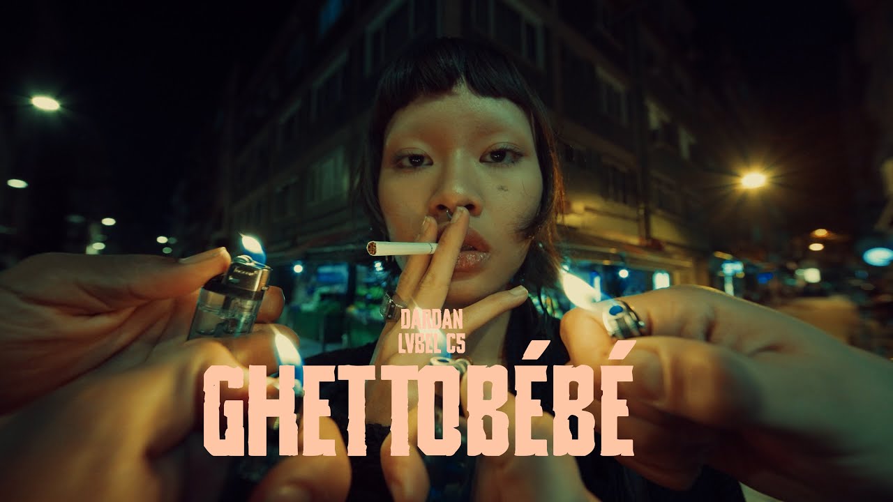 DARDAN, LVBEL C5 - GHETTOBÉBÉ (OFFICIAL VIDEO)