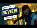 What If...? Season 1, Episode 1 - Review