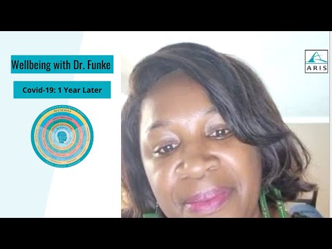 Wellbeing with Dr. Funke Covid 19, One Year Later