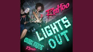 Lights Out (Cheek Freaks Remix)