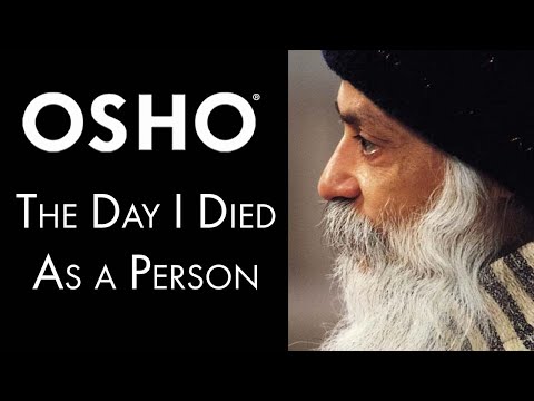 OSHO: The Day I Died As a Person