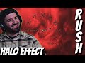 GREAT Change of Pace! | Rush - Halo Effect | REACTION