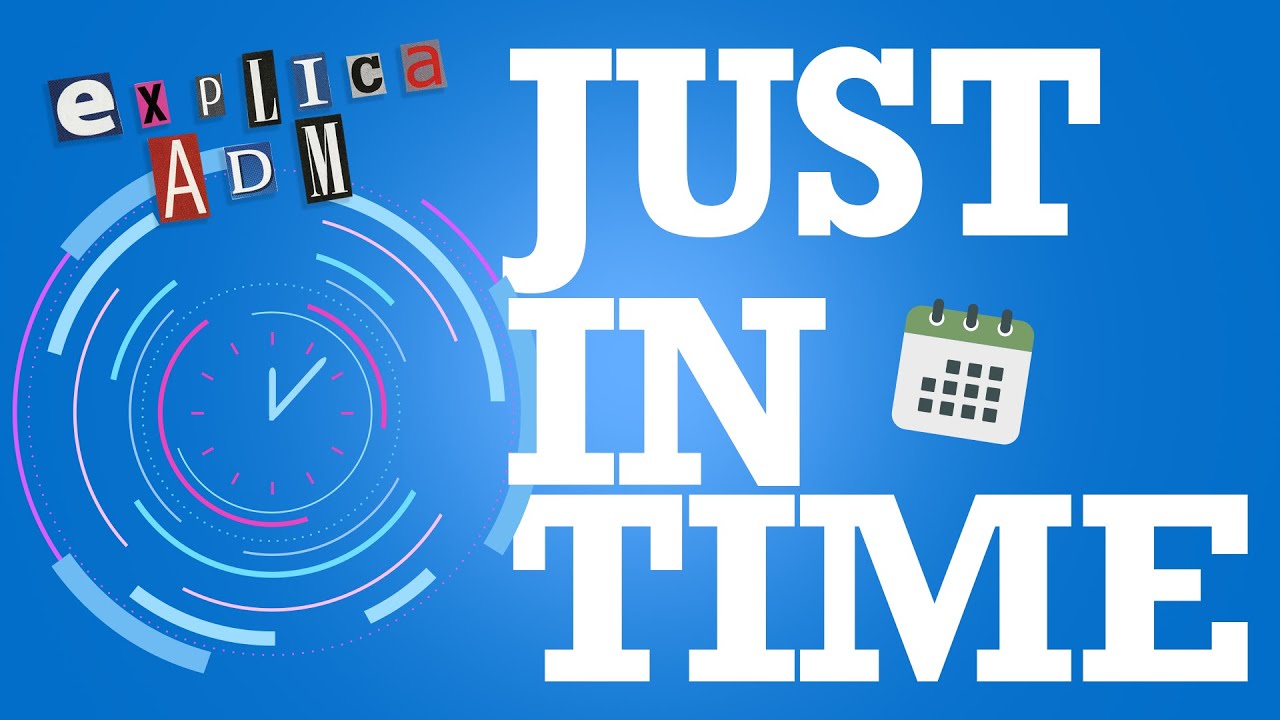 O que é JUST IN TIME? | EXPLICA ADM #36