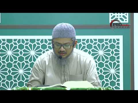 31-07-2023 Ustaz Ahmad Hasyimi : Tadabbur Surah Al-Baqarah Siri Ke-97
