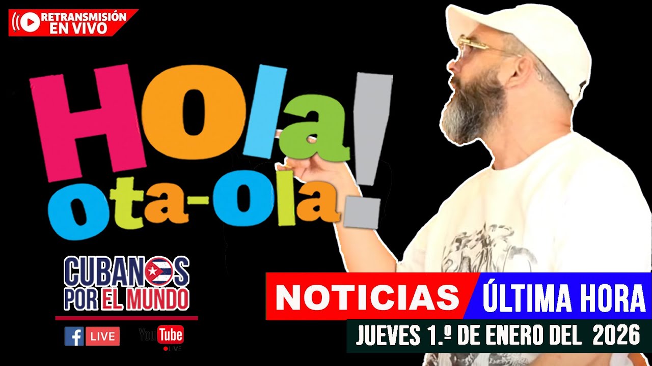 Alex Otaola en vivo, noticias de Cuba - Hola! Ota-Ola  (1.º de enero del  2026) [Retransmisión]