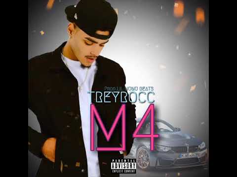 Treyrocc - M4 [Official Audio]