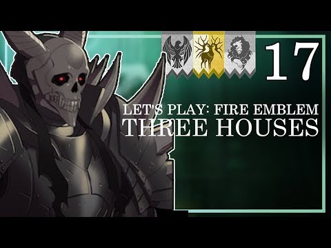 Death Knight's Here, Boys - Let's Play Fire Emblem Three Houses: Golden Deer Route - Part 17
