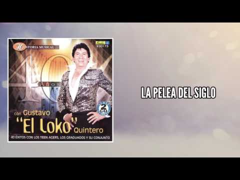 La pelea del siglo - Gustavo "El Loko" Quintero / Discos Fuentes