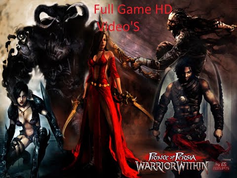 Prince Of Persia Warrior Within Full Game Walkthrough Gameplay 100% Complete HD Official Video