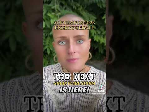 SEPTEMBER 2023 ENERGY UPDATE: The Next Solar Flare Storm is Here‼️