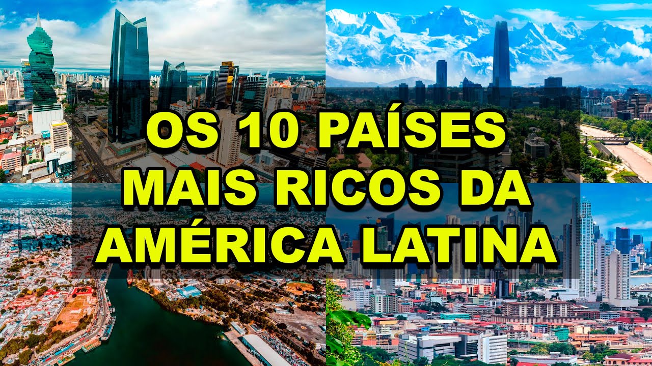 The 10 richest countries in Latin America