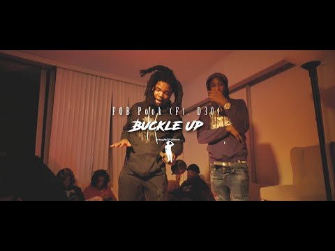 F.O.B Pook (Ft. D30) - Buckle Up (Official Music Video)