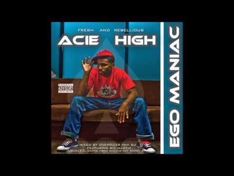 Acie High - Tryna Do Me Remix (feat. Biz Markie) (Ego Maniac 2014)