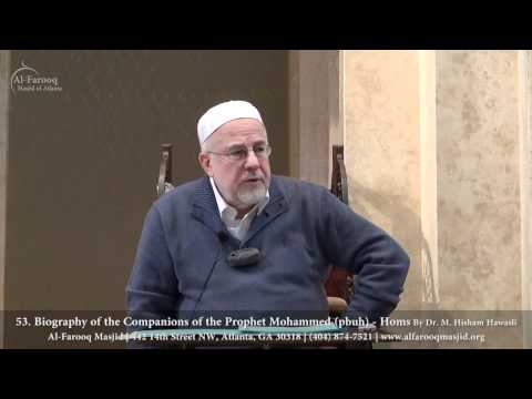 53. Biography of the Companions of the Prophet Mohammed (pbuh) - Homs