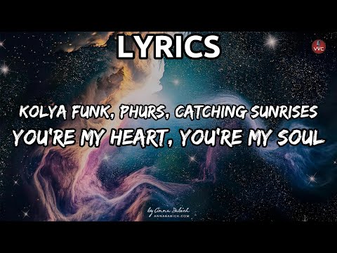 Kolya Funk, PHURS, Catching Sunrises - You’re My Heart, You’re My Soul