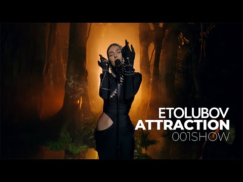 ETOLUBOV - Attraction (001SHOW)