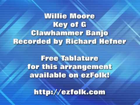 Willie Moore - Clawhammer Banjo - Free Tablature