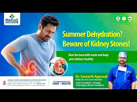 Can Summer Heat Cause Kidney Stones? Crucial Prevention Tips from Dr. Samarth Agarwal