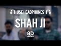 Shah Ji (8D AUDIO) Prem Dhillon | Snappy | Sukh Sanghera | Gold Media | Latest Punjabi Songs 202